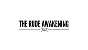 The Rude Awakening